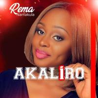 Akaliro Lyrics - Rema Namakula 