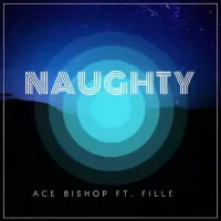 Naughty - Fille ft. Ace B