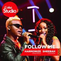 Follow Me Lyrics - Sheebah, Harmonize 