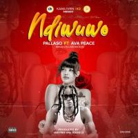 Ndiwuwo Lyrics - Ava Peace ft. Pallaso