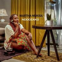 Ndoozako - Martha Mukisa 