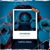 Mumbeera Lyrics - Martha Mukisa 