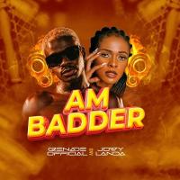 Am Badder - Jowy Landa ft. Grenade