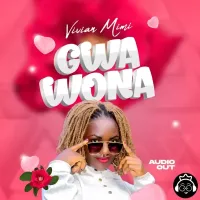 Gwawona Lyrics - Vivian Mimi 