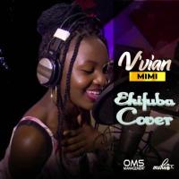 Ekifuba (Cover) Lyrics - Vivian Mimi 