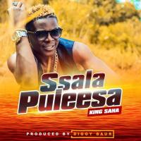 Ssala Puleesa - King Saha 