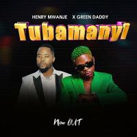 Tubamanyi - Green Daddy ft. Henry Mwanje