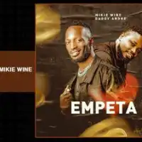 Empeta - Daddy Andre ft. Mikie Wine