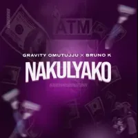 Nakulyako Lyrics - Gravity Omutujju, Bruno K 