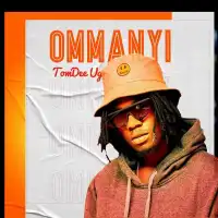 Ommanyi - TomDee UG 