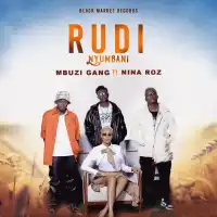 Rudi Nyumbani - Mbuzi Gang ft. Nina Roz