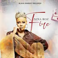 Fire Lyrics - Nina Roz 