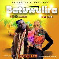 Batuwulira - Nina Roz ft. George Willdive