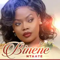 Binene [special] - Ntaate 