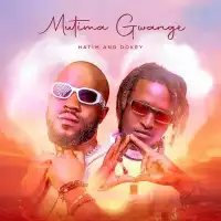 Mutima Gwange Lyrics - Hatim And Dokey 