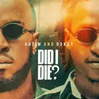 Did I Die (Open Verse) - Hatim And Dokey 