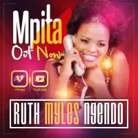 Mpita - Ruth Ngendo 