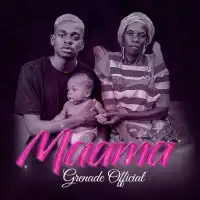 Maama Lyrics - Grenade Official 