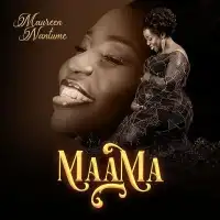 Maama - Maureen Nantume 