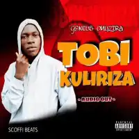 Tobikuliriza Lyrics - Genius Omuzira 