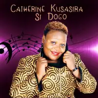 Si Dogo - Catherine Kusasira 