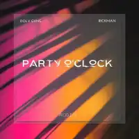 Party O'clock - Rickman Manrick 