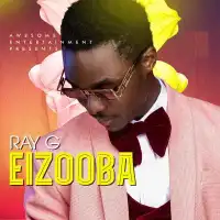 Eizooba Lyrics - Ray G 