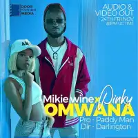 Omwana - Pinky, Mikie Wine 