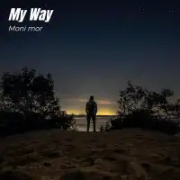 My Way - EP - Moni Mor