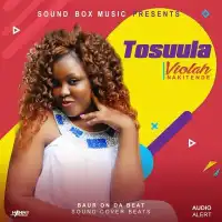 Tosuula - Violah Nakitende 