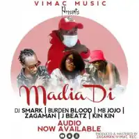 Madia Di - DJ Smark ft. Burden Blood, MB Jojo, Zagaman, J Beatz, Kin Kin