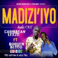 Madizi - Caribbean Lexzo ft. Burden Blood