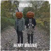 Omuntu - Henry Mwanje 