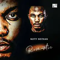 Romantic - Nutty Neithan 