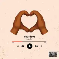 Your Love - Mugaba 