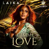 Gimme Love - Laika 