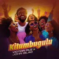 Kitumbugulu - Victor Ruz ft. John Blaq