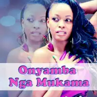 Onyamba Nga Mukama - Grace Nakimera 