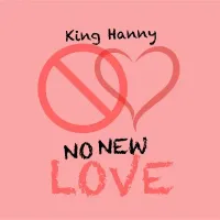 No New Love - King Hanny 