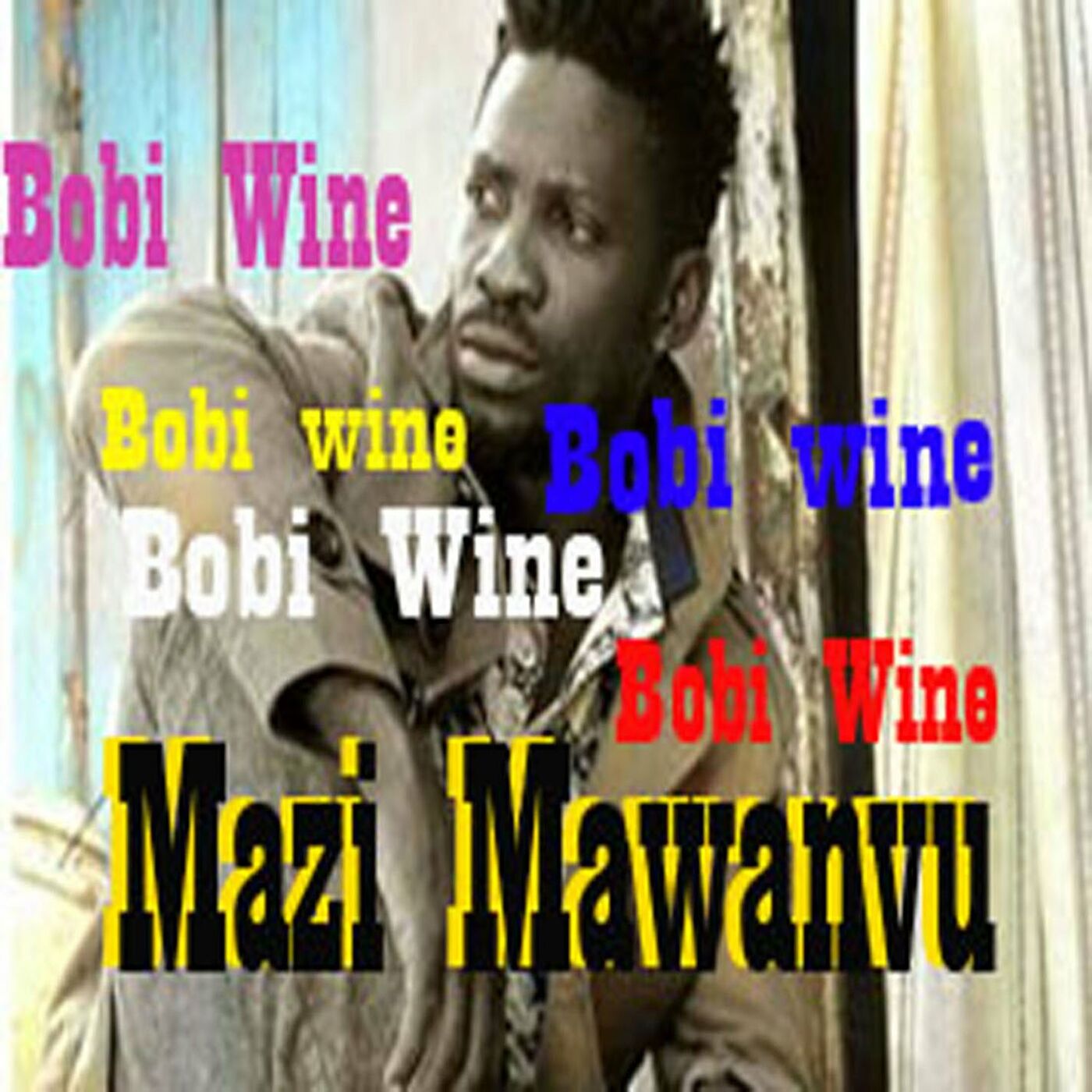 bobi-wine-mazzi-mawanvu-album-cover