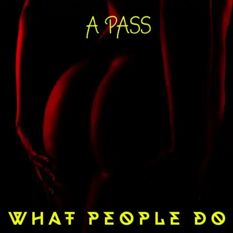 a-pass-what-people-do-album-cover