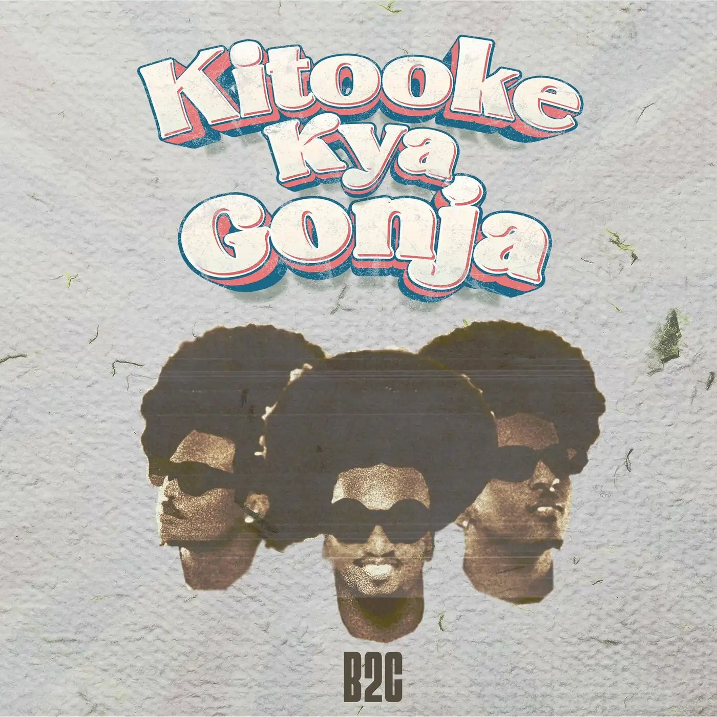 b2c-kitooke-kyagonja-album-cover