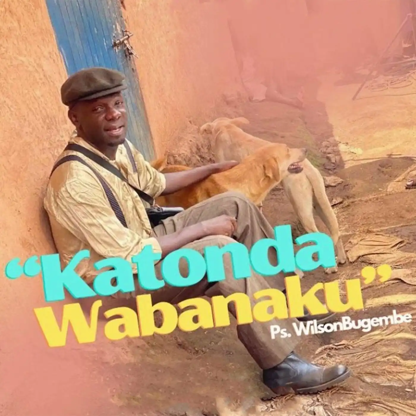 pastor-wilson-bugembe-katonda-wabanaku-album-cover